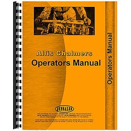 New Operators Manual Made for Allis Chalmers AC Tractor Models 4W305