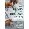The Bears of Brooks Falls: Wildlife and Survival on Alaska's