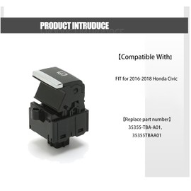 FITIPICI Electronic Hand Brake Button Auto Parking Switch FIT for 2016-2018 Honda Civic Replacement 35355-TBA-A01 35355TBAA01 (35355-TBA-A01)