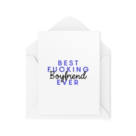 Greetings Cards for Partner - Best F*cking Boyfriend Ever - Unique Greetings Card - Valentines Day Card - Anniversary Cards - CBH1745
