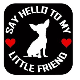 Chihuahua My little friend TP 947 vinyl 6" Decal Sticker dog window vinyl car