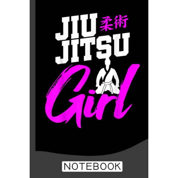 Jiu Jitsu Girl Brazilian Notebook: Brazilian Jiu jitsu Notebook for