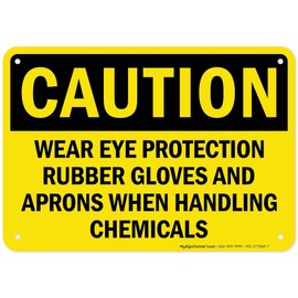 Caution Wear Eye Protection Rubber Gloves And Aprons When Handling Chemicals Sign, 10x7 Inches, Rust Free .040 Aluminum, Fade Resistant, Made in USA by My Sign Center