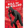 Kill or Be Killed Volume 2