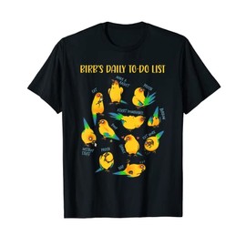 Sun Conure Birb's Daily To-Do List Parrot Bird Conure T-Shirt