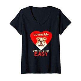 Womens Loving My Bulldog Difficulty Level Easy Heart Gift Design V-Neck T-Shirt