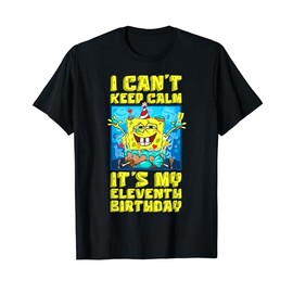 Mademark x SpongeBob SquarePants - I can't keep calm its My Eleventh Birthday 11th Birthday Boy T-Shirt
