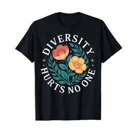 Diversity Hurts No One T-Shirt
