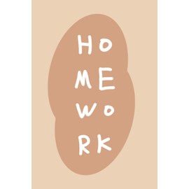 Homework Log Book: Homework Log Book / Planner / Tracker / Task to Keep Up with Assignments for Middle School, High School, or College Student