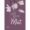 Das kleine Buch vom Mut