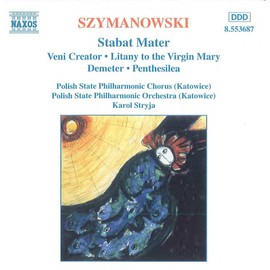 Szymanowski: Stabat Mater