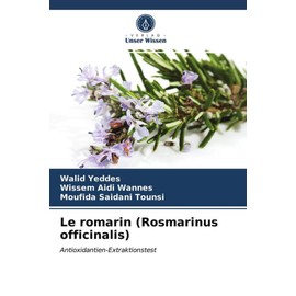 Le romarin (Rosmarinus officinalis): Antioxidantien-Extraktionstest