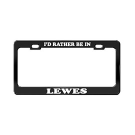 I'd Rather BE in Lewes Delaware Beach Beautiful Place Black License Plate Frame