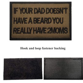 If Your Dad Doesn't Have a Beard, You Really Have 2 Moms Cute Embroidered Fabric Applique Funny Patches Tactical Combat Armband Badges