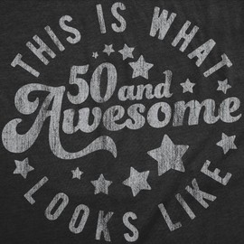 Mens Funny T Shirts This is What 50 and Awesome Looks Like Sarcastic Birthday Graphic Tee for Men Funny T Shirts Birthday Apparel for Men Cool Sarcastic Black - 50 XL
