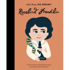 Rosalind Franklin (Little People, Big Dreams): 65