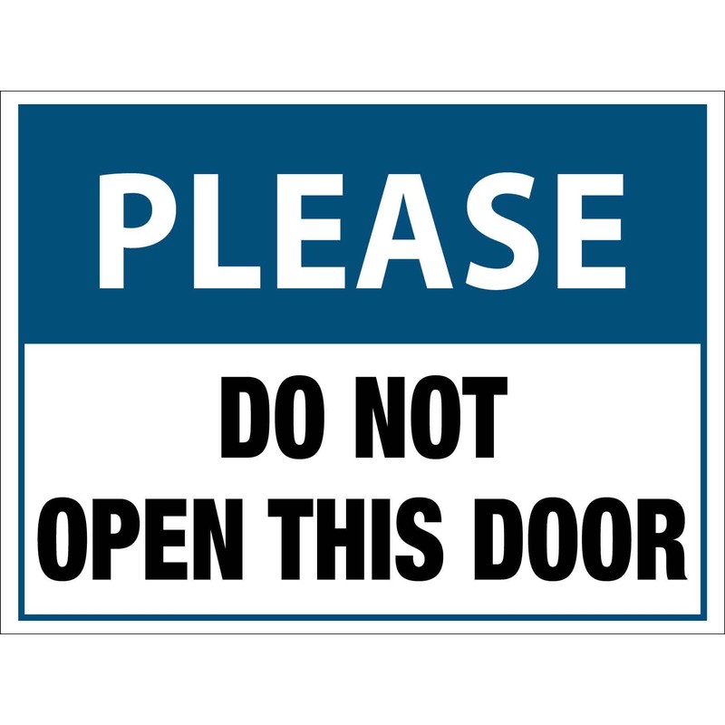 Please Do Not Open This Door Sign Metal Tin Sign