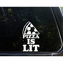 Pizza is Lit - 3-3/4" x 6-1/2" - Vinyl Die Cut Decal/Bumper Sticker for Windows, Cars, Trucks, Laptops, Etc.