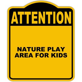 NATURE PLAY AREA FOR KIDS Attention Yellow Black Aluminum Composite Sign 20 x 24 inches