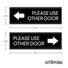 Sutter Signs Please Use Other Door Sticker Decal Set -