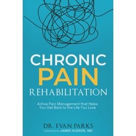 Chronic Pain Rehabilitation: Active pain management that helps you get back to the life you love