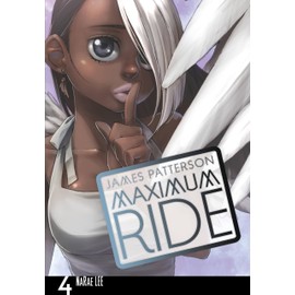 Maximum Ride: The Manga, Vol. 4