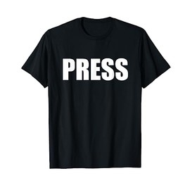 PRESS for Journalists, Reporters, News Media T-Shirt