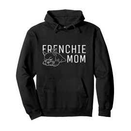 Womens Frenchie Mom Clothes Girls Gift Dog French Bulldog Pullover Hoodie