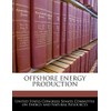 Offshore Energy Production