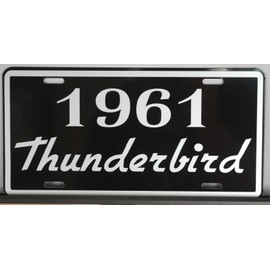 1961 61 THUNDERBIRD Metal License Plate 6x12 Tag Fits Ford T-BIRD Hot Rod Sports Car Luxury Custom Classic Garage Bar Man Cave Wall Art Novelty Retro Dealership Sign Gift