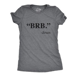 Funny Christian T-Shirt for Women – Be Right Back BRB Jesus Graphic Tee – Faith-Inspired Easter Shirt – Soft Cotton Bible Verse Apparel for Church Dark Heather Grey
