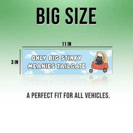 Only Big Stinky Meanies Tailgate Blue Sticker, Funny Bumper Sticker for Car Truck, Waterproof UV-Resistant Sticker Size 11x3in
