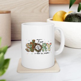 True story he is risen Mug 11oz - Vintage Dad Christian Gift  - Father's Day