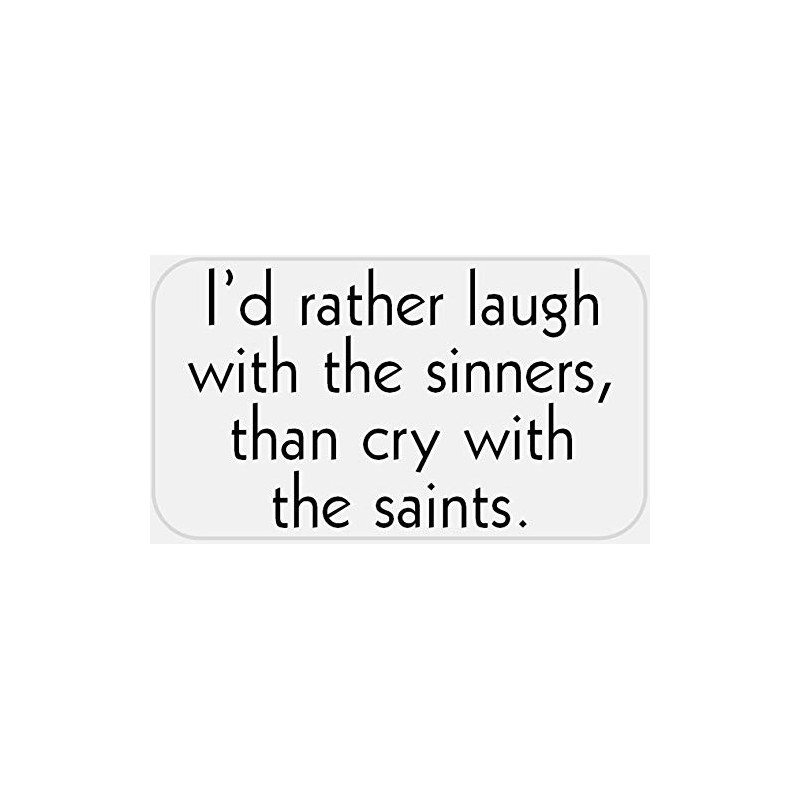 I'd Rather Laugh with The Sinners - 25 Stickers Pack