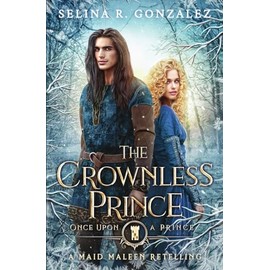 The Crownless Prince: A Maid Maleen Retelling (Once Upon a Prince)