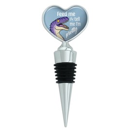 Velociraptor Feed Me and Tell Me I'm Pretty Dinosaur Funny Heart Love Wine Bottle Stopper