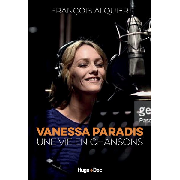 VANESSA PARADIS ST UNE VIE EN CHANSONS: VANESSA PARADIS -UNE