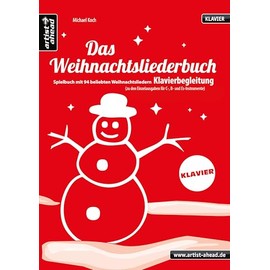 Das Weihnachtsliederbuch (Klavierbegleitung): Spielbuch mit 94 beliebten Weihnachtsliedern – Klavierbegleitung zu den Ausgaben für C-, B- und Es-Instrumente. Songbook. Klaviernoten.