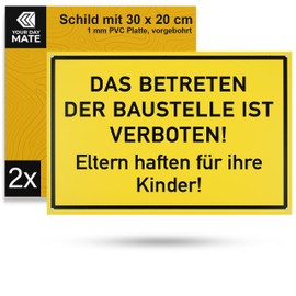 Sign "Das Betreten der Baustelle ist verboten", Pack of 2, 30 x 20 cm, 1 mm Thick PVC Sign with Drill Holes, Sign for Construction Site for Construction Fence, Parents Liability for Their Children