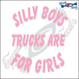 Eyecandy Decals Silly Boys Trucks are for Girls 6" Light Pink Decal Sticker