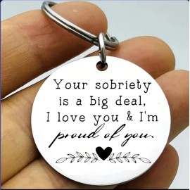 For Women Your  Sobriety Is Bog Deal I'm Proud Of You Keychain