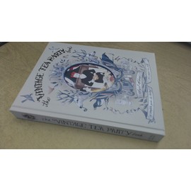 The Vintage Tea Party Book: A Complete Guide to Hosting your Perfect Party