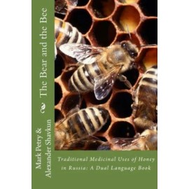 The Bear And The Bee: Traditional Medicinal Uses Of Honey In Russia
