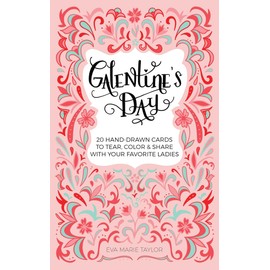 Galentine's Day: 20 Hand-Drawn Cards to Tear, Color and Share with Your Favorite Ladies