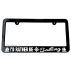 OwnTheAvenue I'd Rather Be Sailing Sailboat Nautical Yacht Sea Wind