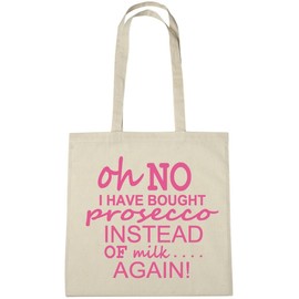 lolmugs Oh No I Have Bought Prosecco Again 100% Cotton 38x42cm Tote Bag, Secret Santa Gift, Stocking Fillers for Her Wife Women