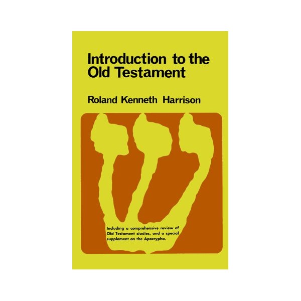 Introduction to the Old Testament; With a Comprehensive Review of