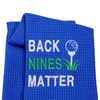 Golf Lover Gift Embroidered Golf Towel Gift Back Nines Matter