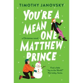 You're a Mean One, Matthew Prince (Boy Meets Boy, 2)