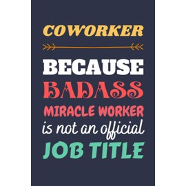 Coworker Gifts: Lined Notebook Journal Diary Paper Blank, an Appreciation Gift for Coworker to Write in (Volume 2)